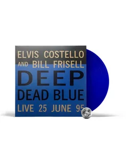 Elvis Costello & Bill Frisell - Deep Dead Blue (LP) Limited