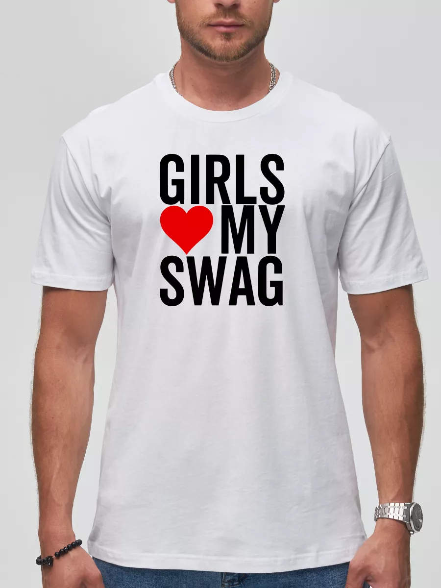 Футболка Girls Love My SWAG