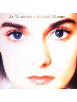 Sinead O'Connor - So Far The Best Of Sin ad O'Connor