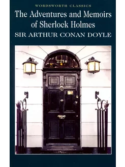 The Adventures of Sherlock Holmes. Selected stories