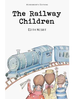 The Railway Children Книга на Английском