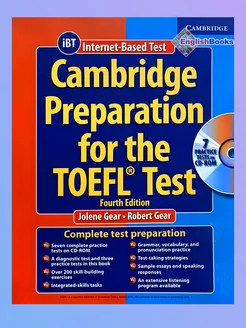 Cambridge Preparation for the TOEFL Test, Fourth Ed. Cambridge. 244920315 купить за 1 344 ₽ в интернет-магазине Wildberries