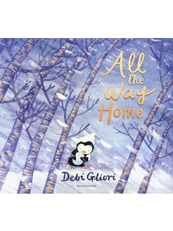 All the Way Home Книга на Английском