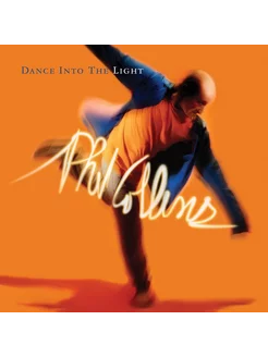 Phil Collins - Dance Into The Light - deluxe (2CD)