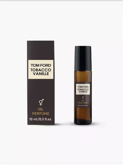 Масленный пробник TTom Ford Tobacco Vanille 10мл