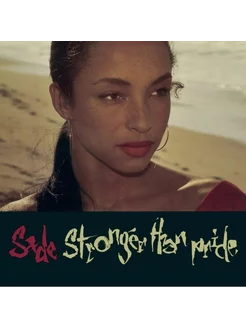 Sade "Stronger Than Pride"