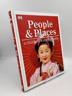 People and Places A Children's Encyclopedia