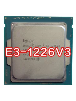 Intel E3-1226V3 1225 1245 1276 1220v3 E3 1231V3 E3 1230 V3 E 247209193 купить за 2 785 ₽ в интернет-магазине Wildberries