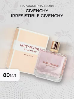 Givenchy Irresistible Givenchy 80ml Женская парфюмерия 50-125мл 248640828 купить за 777 ₽ в интернет-магазине Wildberries