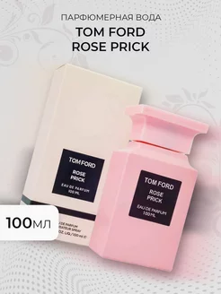 Tom Ford Rose Prick 100ml