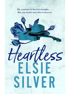 Heartless Elsie Silver Бессердечный Сильвер Элси