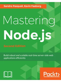 Mastering Node.js - Second Edition