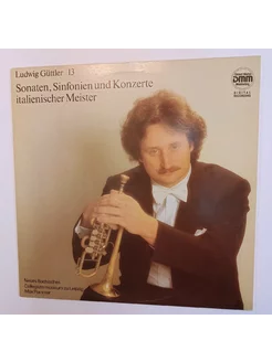 Ludwig Guttler Sonaten, Sinfonien Und Konzerte