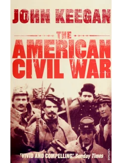 The American Civil War Книга на Английском