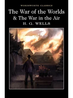 The War of the Worlds and the War in the Air