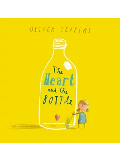 The Heart and the Bottle Книга на Английском