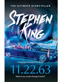 11.22.63 Stephen King 11.22.63 Стивен Кинг