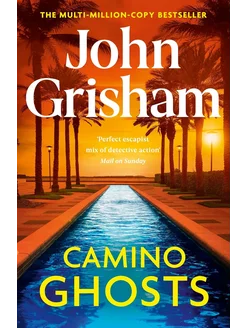 Camino Ghosts John Grisham Призраки Камино Джон Гришэм