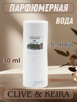 Парфюмерная вода Rose Musk №1068 Clive & Keira 255793086 купить за 1 181 ₽ в интернет-магазине Wildberries