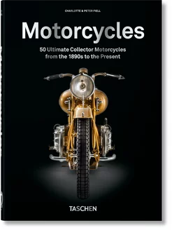 Motorcycles. 50 Ultimate Collector Motorcycles 40th Ed