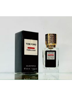 Духи Tom Ford Fabulous 30мл