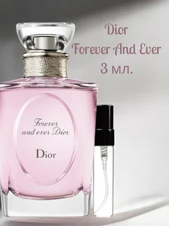 Духи CHRISTIAN DIOR Forever And Ever пробник 3 мл