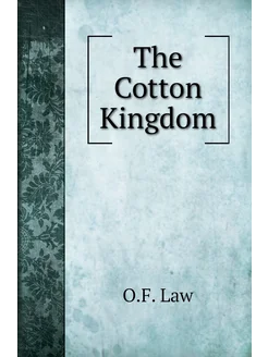 The Cotton Kingdom