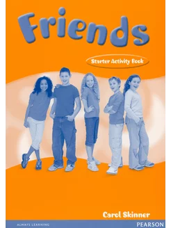 Friends. Starter. Activity Book Рабочая тетрадь