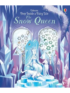 Peep Inside a Fairy Tale. The Snow Queen