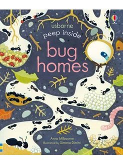 Peep Inside. Bug Homes Книга на Английском