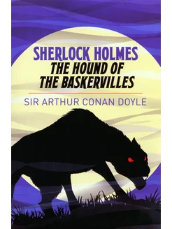 Sherlock Holmes. The Hound of the Baskervilles