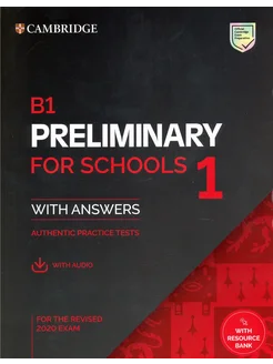 B1 Preliminary for Schools 1. Student`s Book with Answers