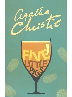 Five Little Pigs (Poirot) Книга на Английском