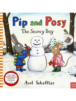 Pip and Posy. The Snowy Day Книга на Английском