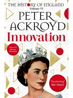 Innovation. The History of England. Volume VI