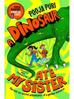 A Dinosaur Ate My Sister Книга на Английском